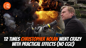 Nolan's Practical Effects Uncovered